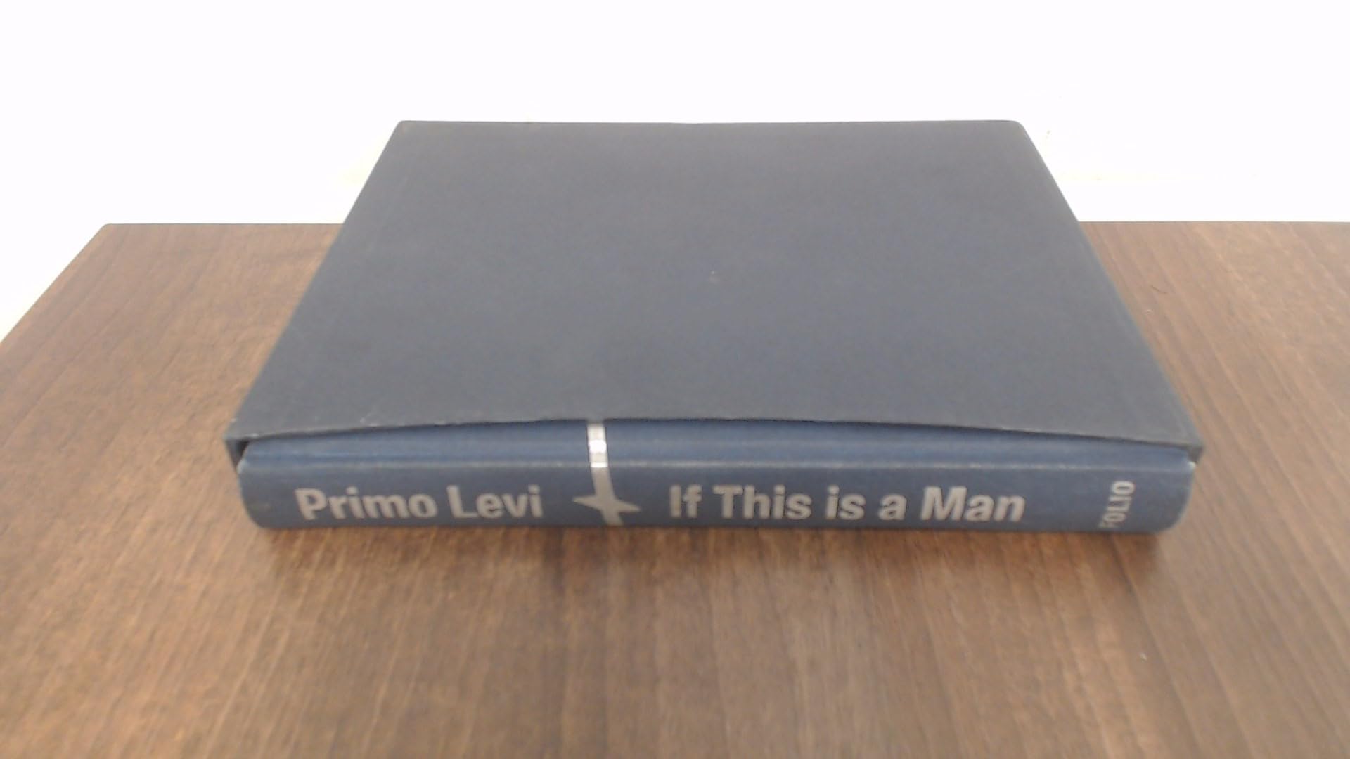 Primo Levi. If This Is A Man .