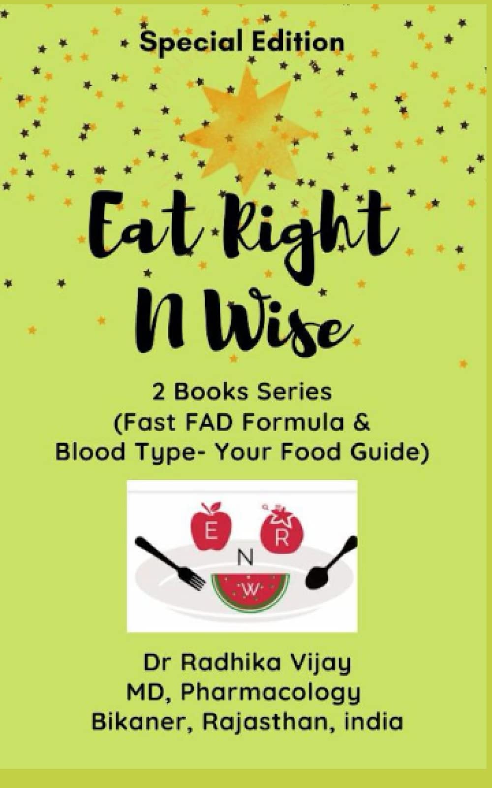 Eat Right n Wise: Special Edition (Compilation of two books)