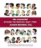  The Essential Dykes To Watch Out For