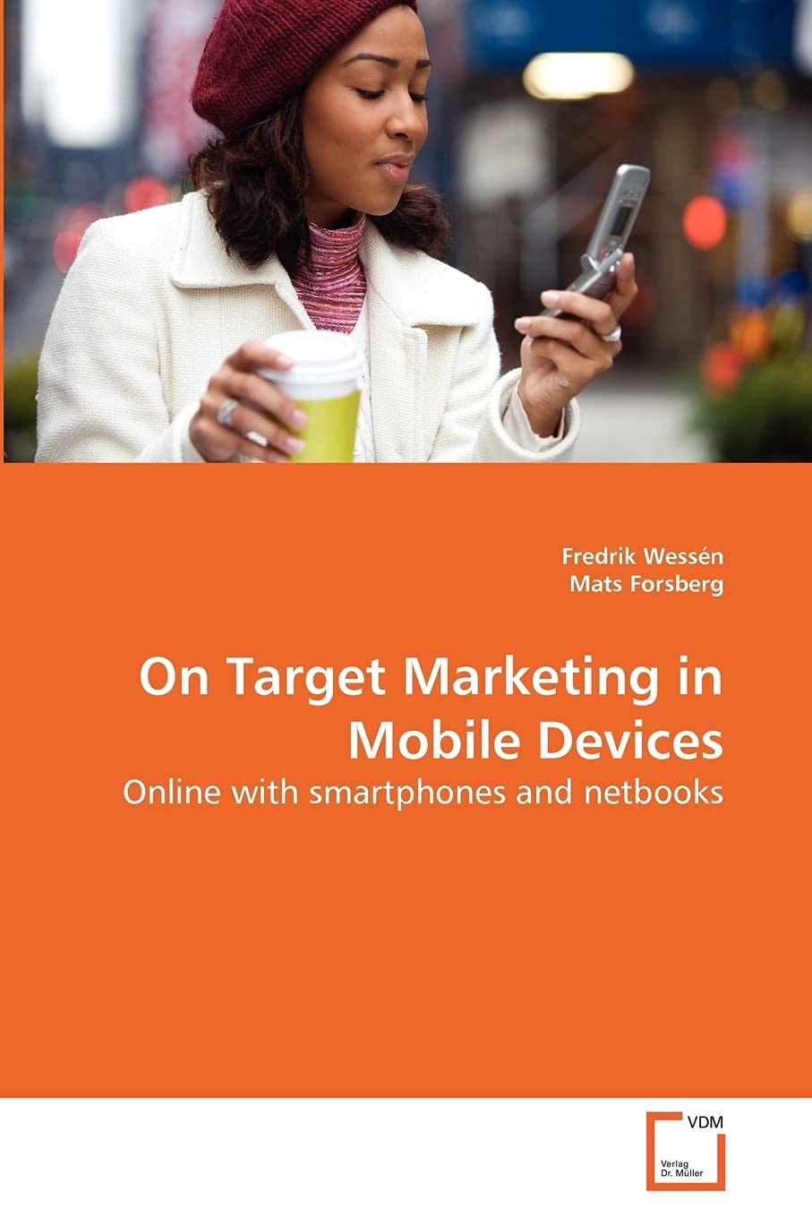 On Target Marketing in Mobile Devices: Online with smartphones and netbooks
