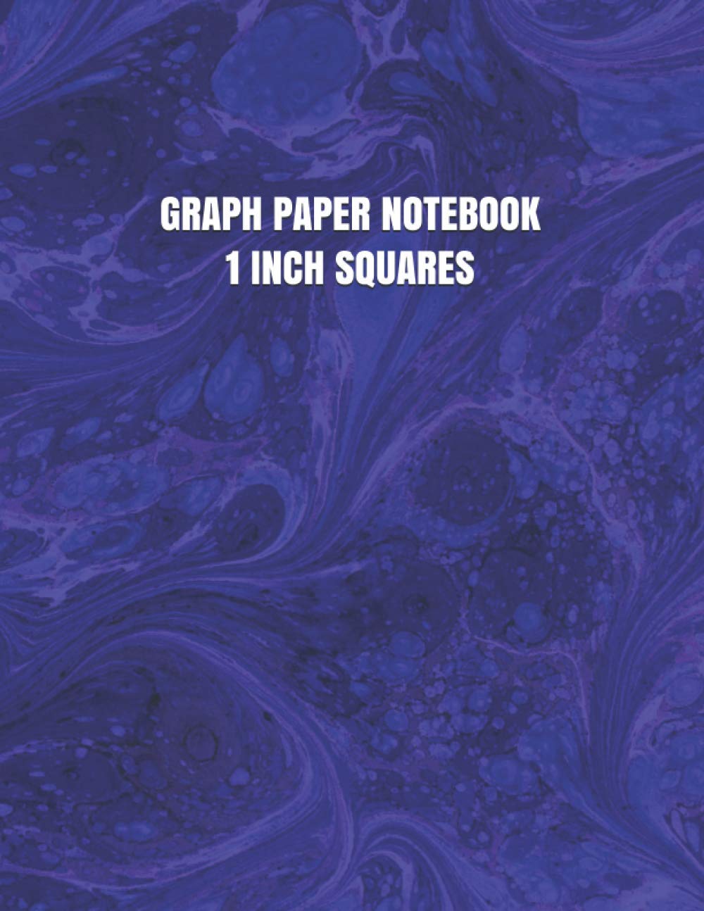 GRAPH PAPER NOTEBOOK 1 INCH SQUARES: Blank Graphing Paper (100 Pages, Thick Solid Lines, Large, 8.5 x 11) Grid Paper Notebook