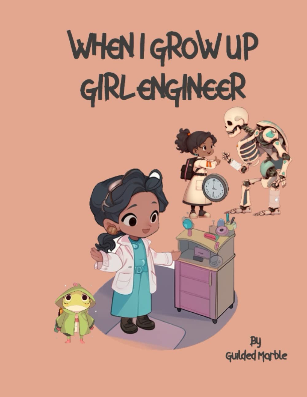 When I Grow Up | Girl Doctor | Smart Girls in STEM: Inspiring Stories and Rhymes for Toddlers & Young Girls (When I Grow Up | Smart Girls | STEM Career Potentials)
