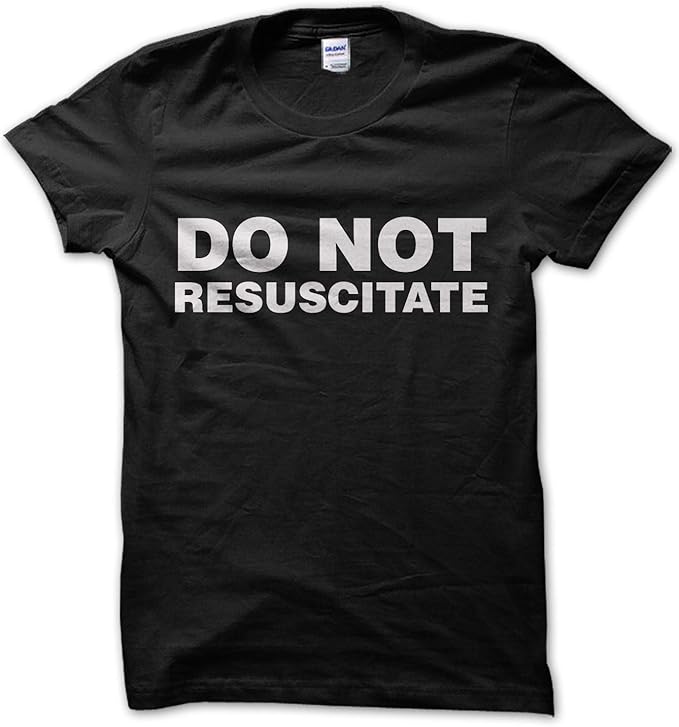 Do Not Resuscitate TShirt Amazon.de Fashion