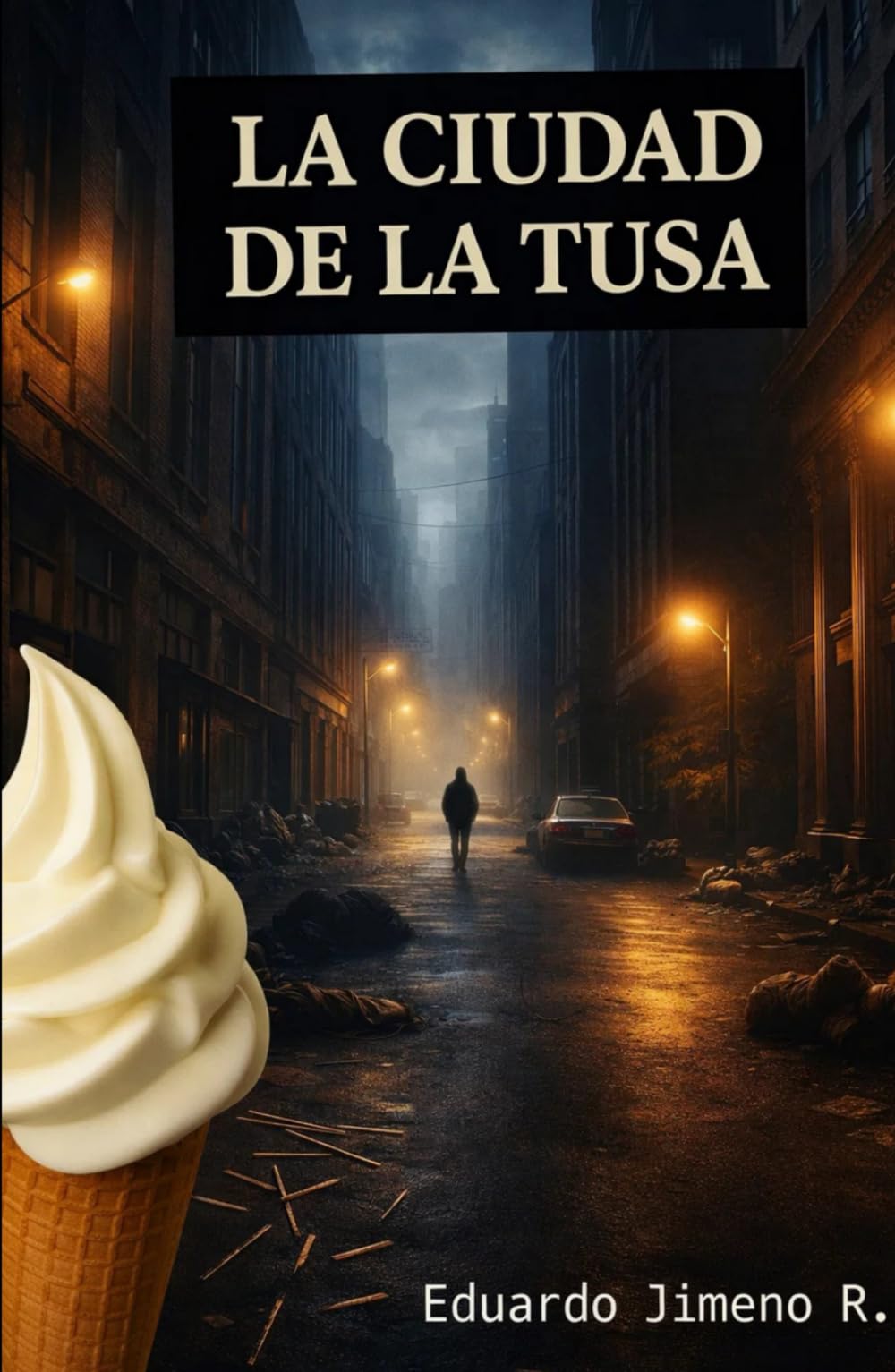 La ciudad de la tusa.