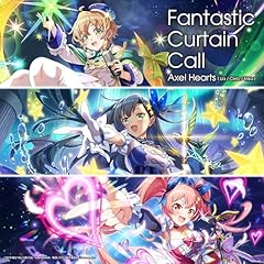 Fantastic Curtain Call / �A�N�Z���n�[�c
