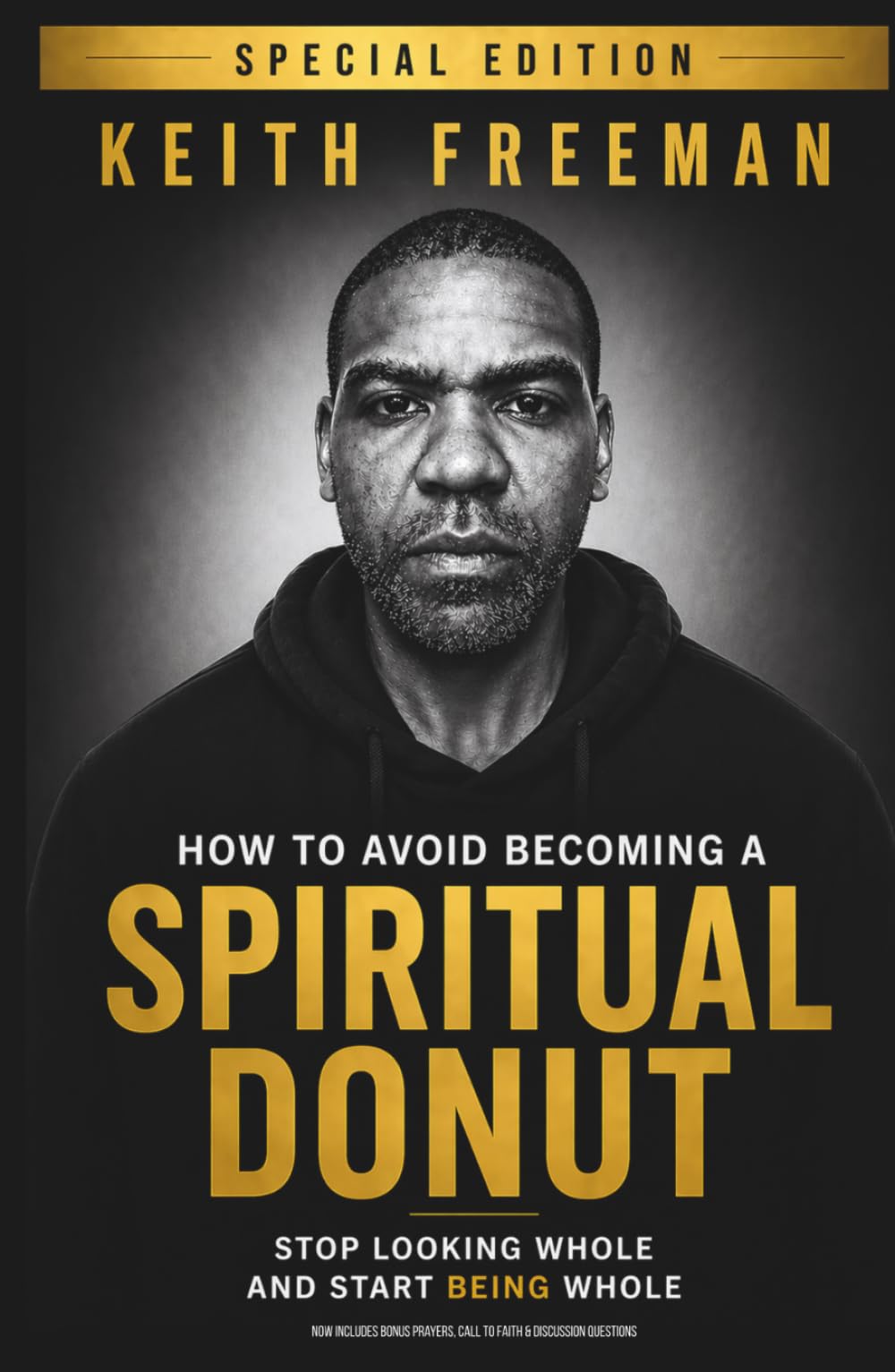 How to Avoid Becoming A Spiritual Donut - Special Edition: Stop Looking Whole and Start Being Whole
