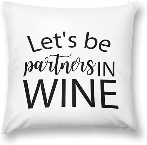 Fundas de almohada decorativas Lets Be Partners in Wine inspiradoras para sala de estar cama sofá y automóvil funda de almohada cuadrada de