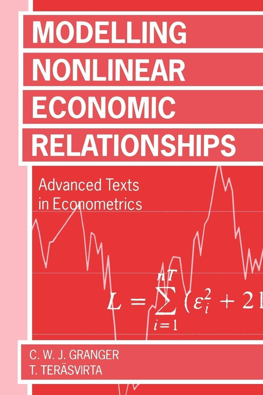 Modelling Nonlinear Economic Relationships (Advanced Texts in