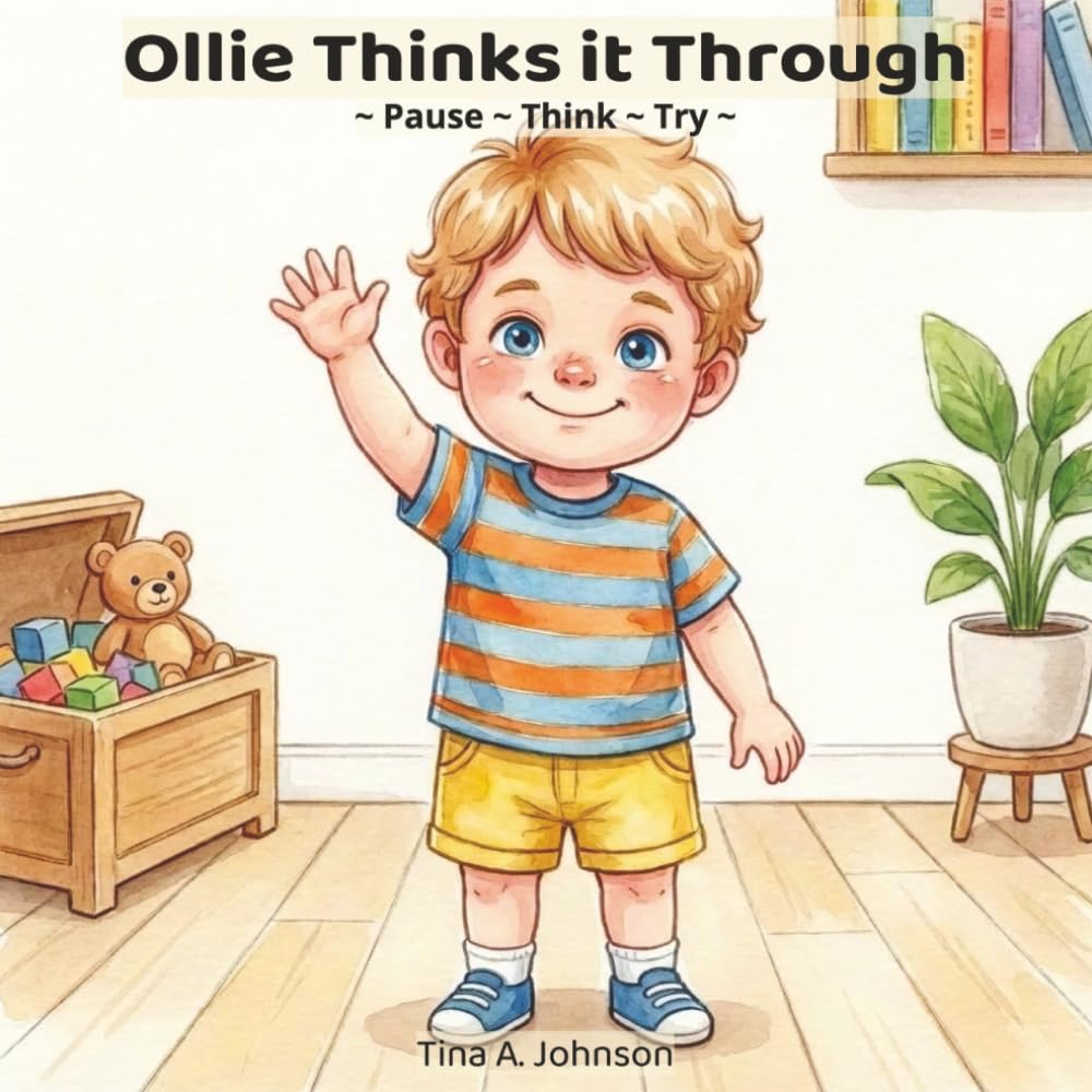 Ollie Thinks it Through: A Gentle Picture Book About Pausing, Problem-Solving, and Trying Again (Ollie Conversation Series)