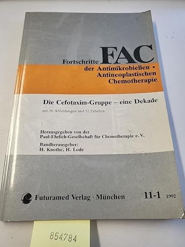 Die Cefotaxim-Gruppe - eine Dekade