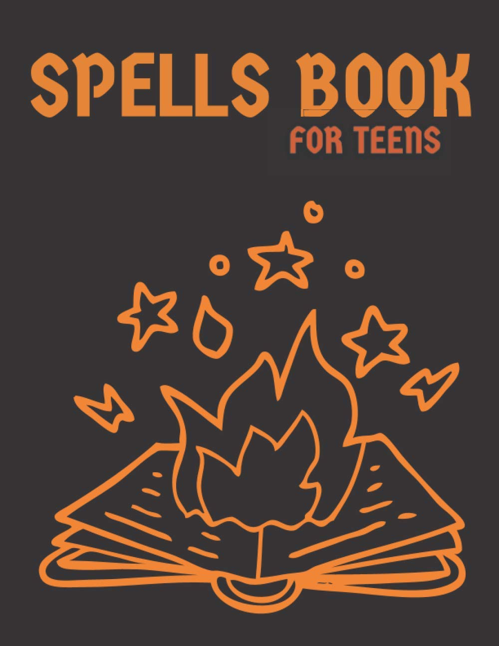 Spells Book for Teens: Grimoire Magic Journal for Creating or Notes Spells, Rituals, Potions and Elixirs Recipes. Activities for Magic Fans. Gift for boys and girls.
