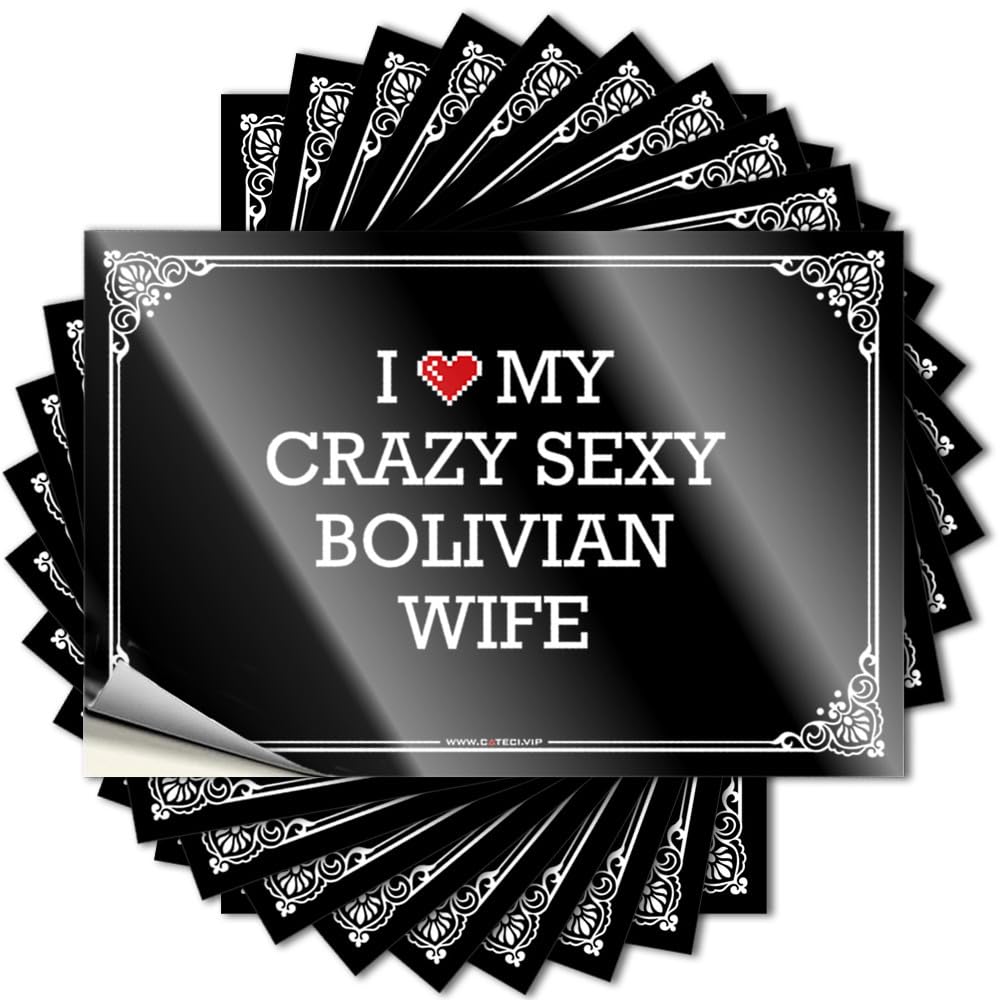 I Love My Crazy Sexy Bolivian Wife Balcony Decor Western Bathroom - Sticker Door Waterproof Decal(8X12CM)
