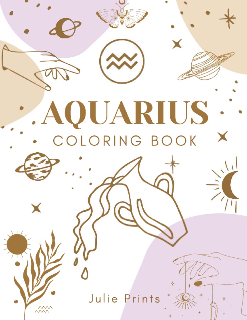Aquarius Coloring Book: Astrology Coloring Book for Aquarius Zodiac Sign with Relaxing Designs