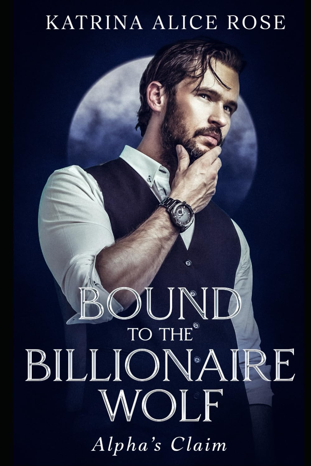 Bound to the Billionaire Wolf: Alpha’s Claim (Book 1)
