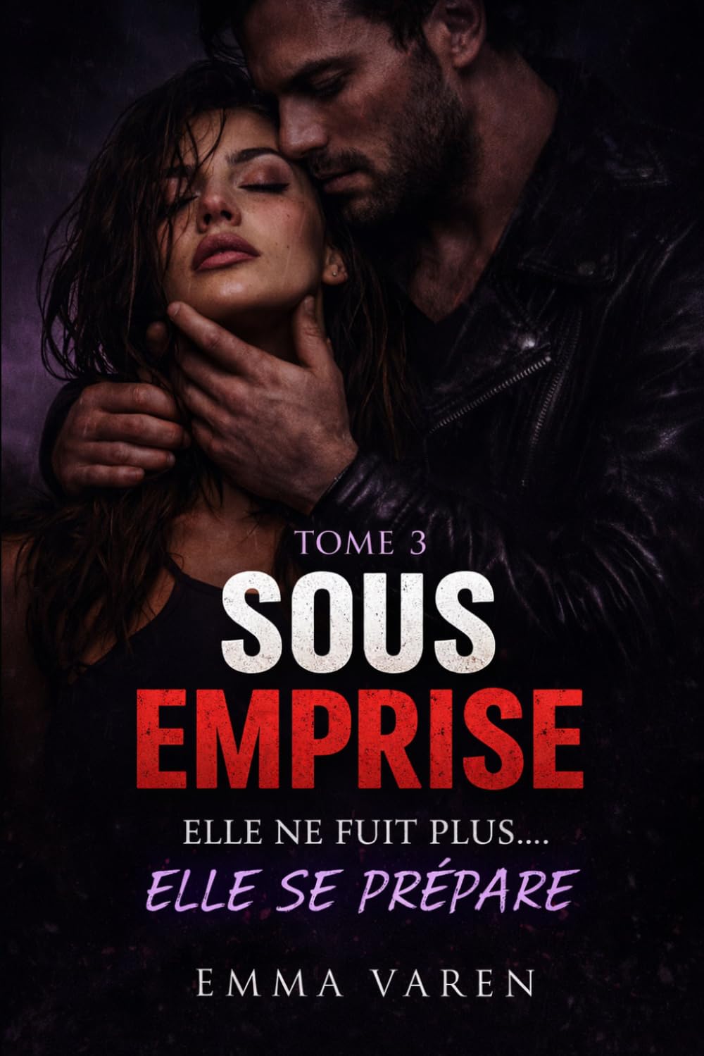 Sous emprise – Tome 3: Elle ne fuit plus… elle se prépare