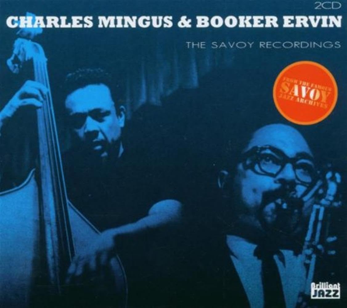Charles Mingus & Booker Ervin: The Savoy Recordings
