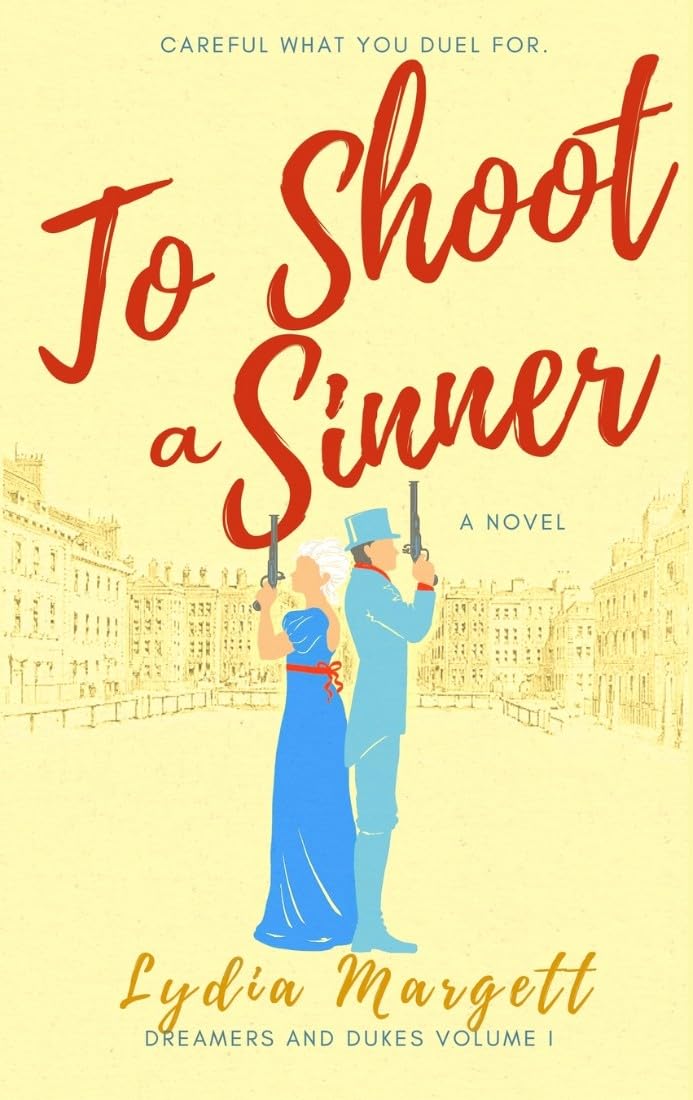 To Shoot a Sinner (Dreamers and Dukes Book 1)