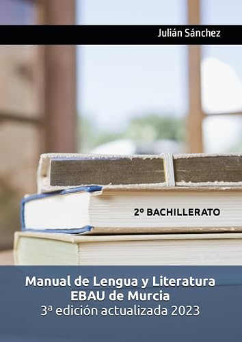 Manual de Lengua y Literatura EBAU de Murcia: 2º bachillerato
