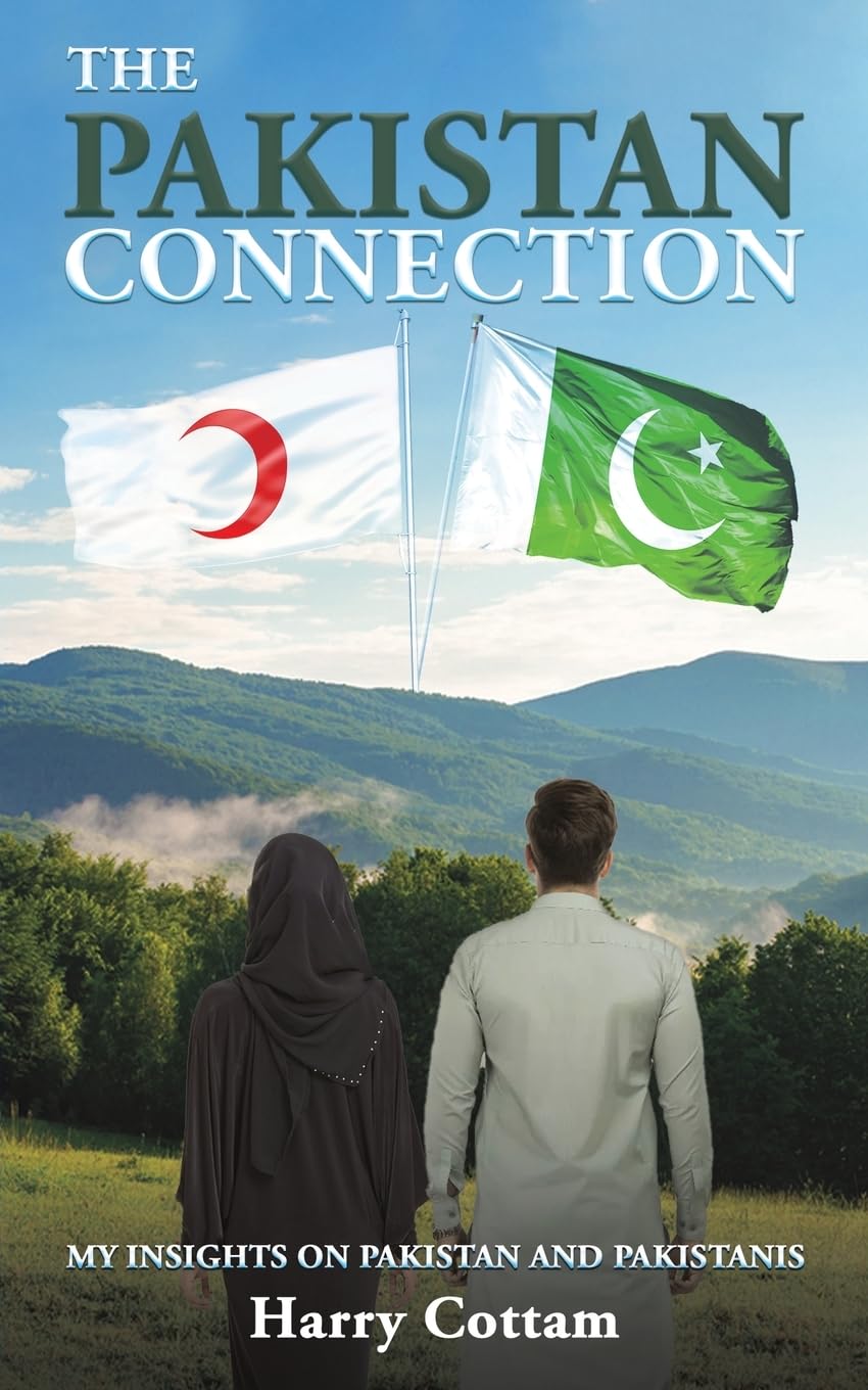 Austin Macauley Publishers The Pakistan Connection : My Insights On Pakistan And Pakistanis