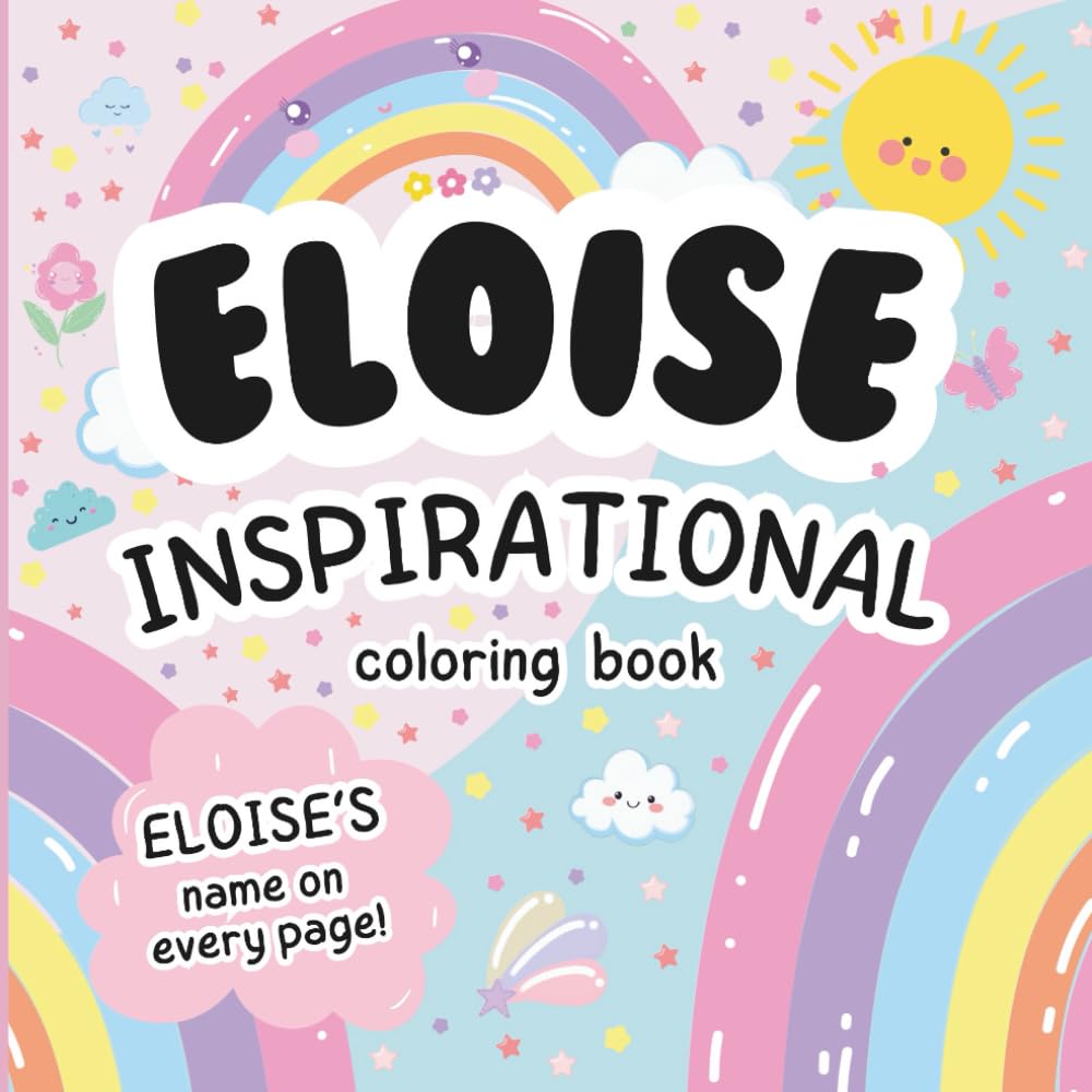 Eloise Inspirational Coloring Book: Personalized Just for Eloise – Eloise's Name Appears on Every Coloring Page