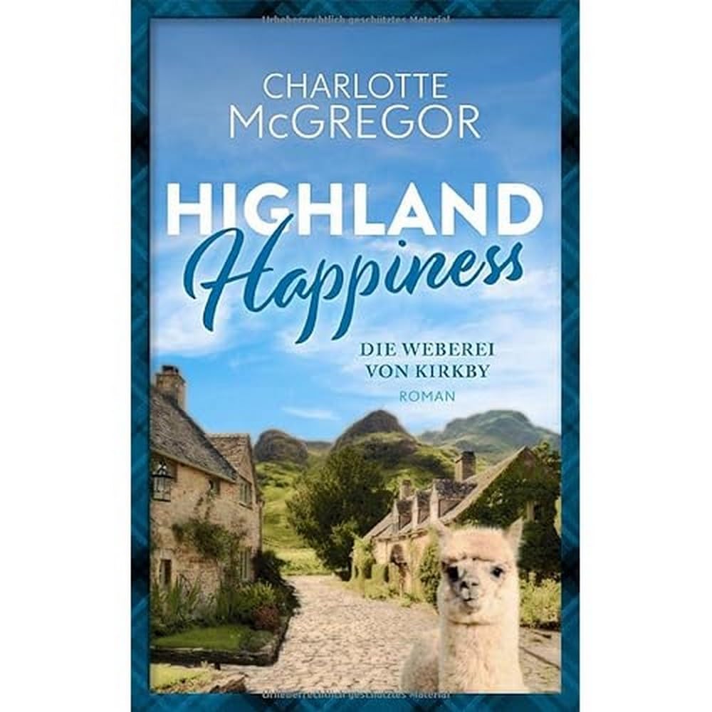Highland Happiness - Die Weberei von Kirkby