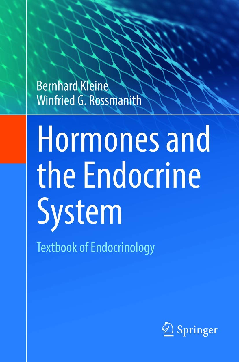 Springer Lehrbuch Hormones and the Endocrine System: Textbook of Endocrinology