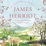 The Wonderful World of James Herriot: A Charming Collection of Classic Stories