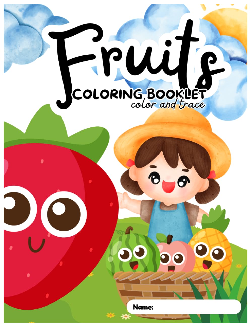Fruit Coloring Book with Tracing for Kids Ages 3–6: Color, Trace and Learn Fruit Names – Fun Educational Activity Book for Preschool and Kindergarten