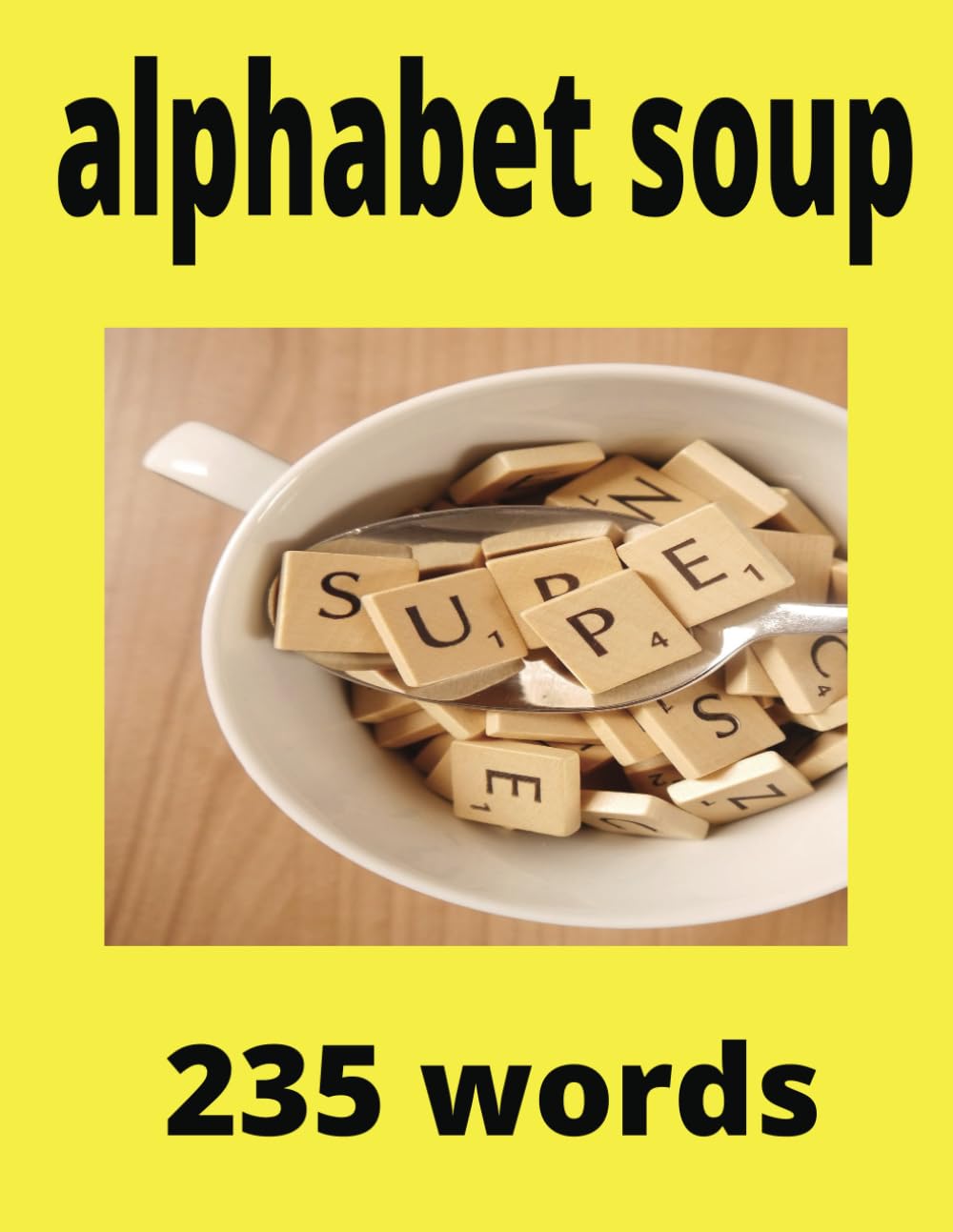 alphabet soup: 235 words