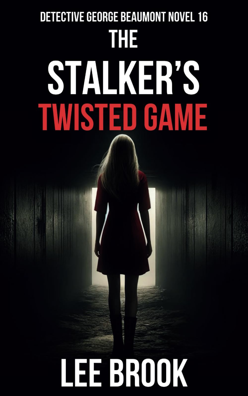 The Stalker's Twisted Game: A gripping thriller that explores the depths of obsession (The West Yorkshire Crime Thrillers)