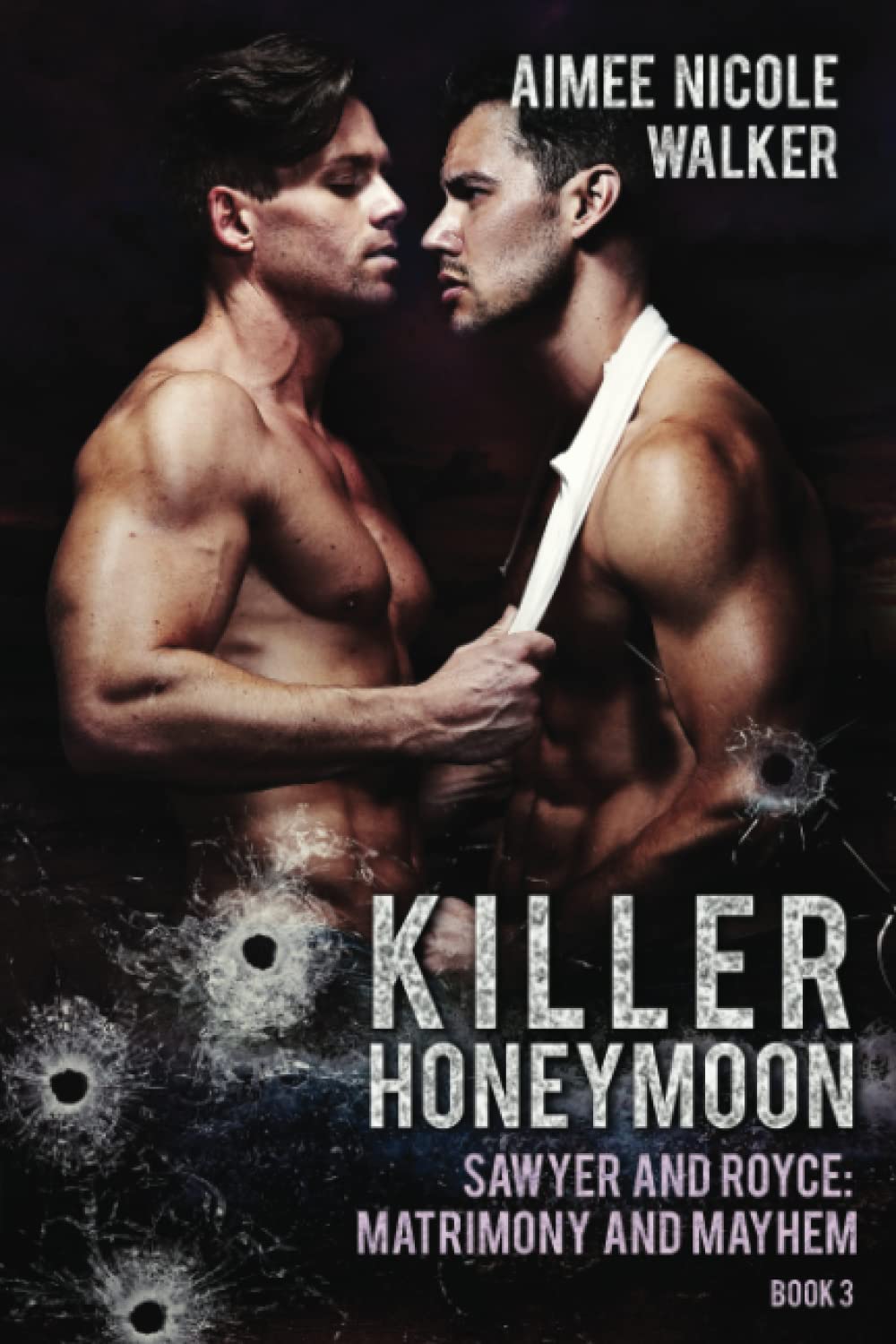 Killer Honeymoon (Sawyer and Royce: Matrimony and Mayhem Book 3)