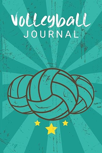 Volleyball Journal: This is a guided journal for volleyball players, volleyball lovers, and coach to track practice activities plays, and game plan.