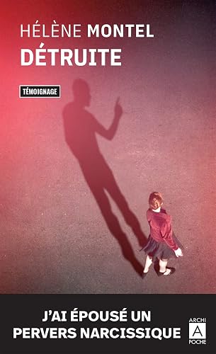 Détruite - J'ai épousé un pervers narcissique