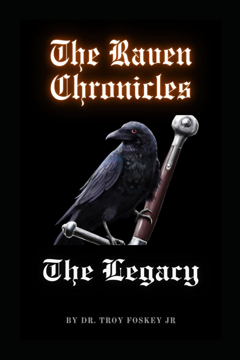THE RAVEN CHRONICLES: THE LEGACY
