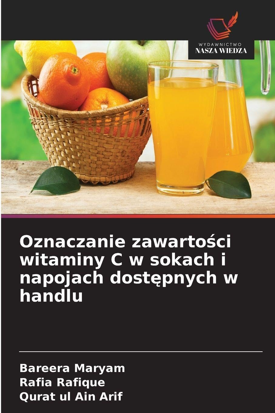 Oznaczanie zawarto¿ci witaminy C w sokach i napojach dost¿pnych w handlu