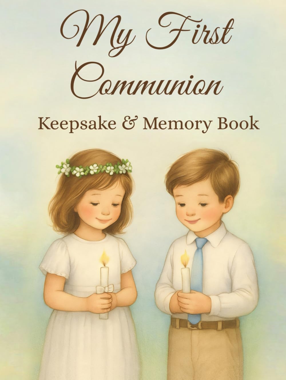 My First Communion: Keepsake & Memory Book