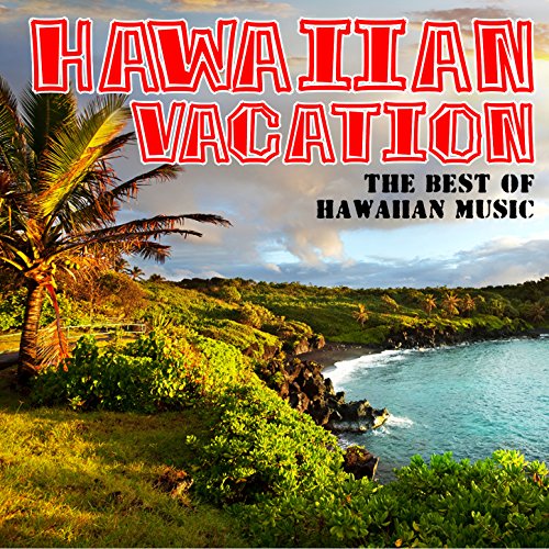 Amazon MusicでVARIOUS ARTISTSのHawaiian Vacation The Best of Hawaiian