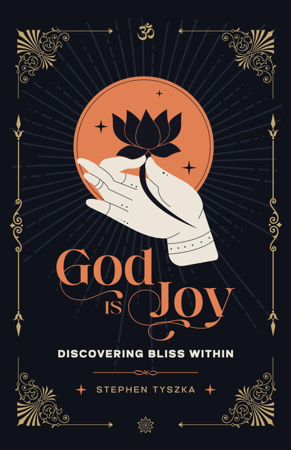 God Is Joy: Discovering Bliss Within