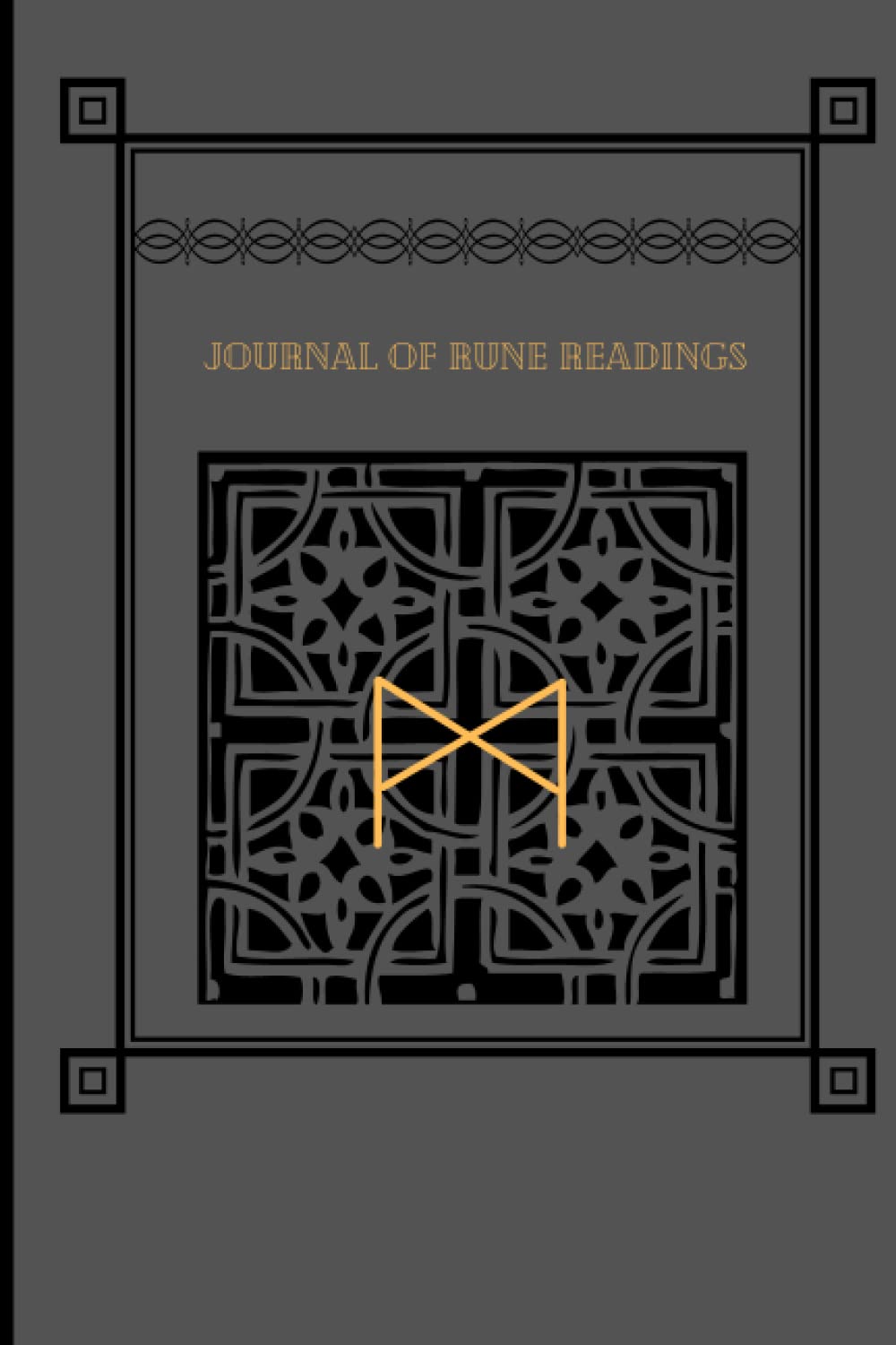 The Book of Runes Casting Journal: Rune Oracle Notebook to Record and Interpret All of Your Rune Readings