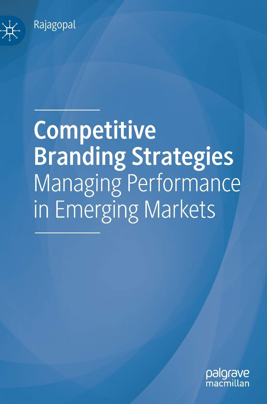 Buy Competitive Branding Strategies: Managing Performance in Emerging Markets — BookShops.in