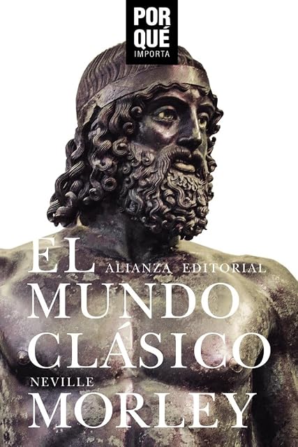 Portada de El mundo clásico: ¿Por qué importa?