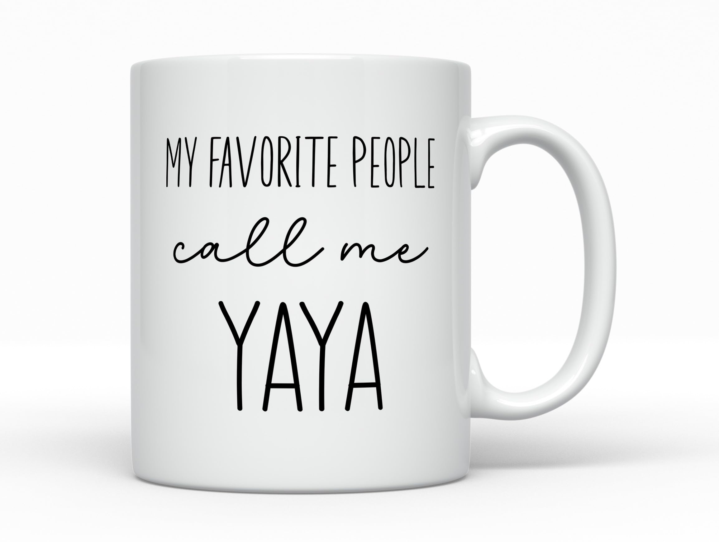 My favorite people call me Yaya Coffee Mug, Funny Grandparent Gift Ideas Best Birthday Present, Christmas Cup from Grandson Daughter