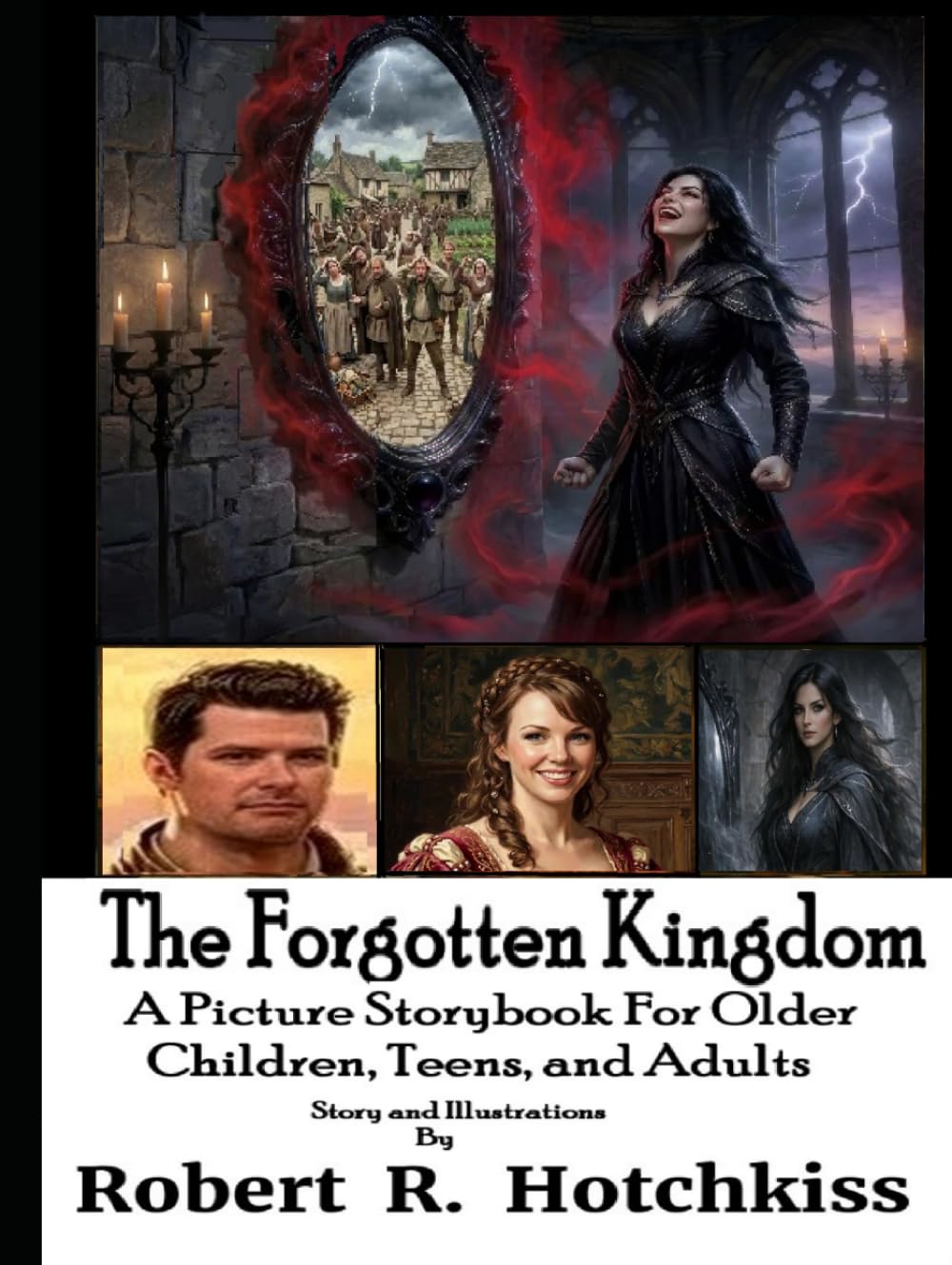The Forgotten Kingdom: A Picture Storybook for Older Children, Teens, and Adults (Picture Storybooks for Children of All Ages)