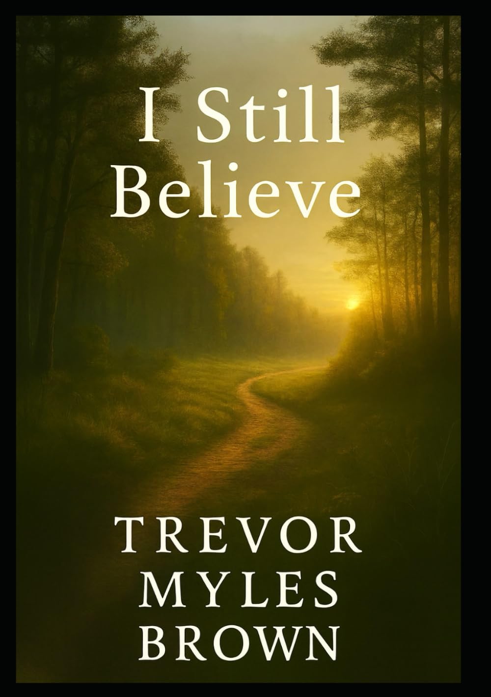 I Still Believe