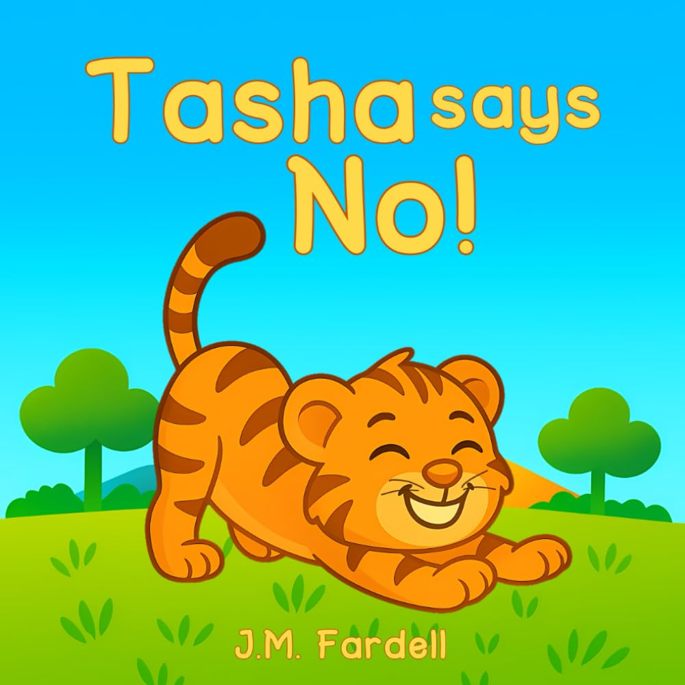Tasha says No: A Tiny Tale about listening (Tiny Tales, Big Lessons)