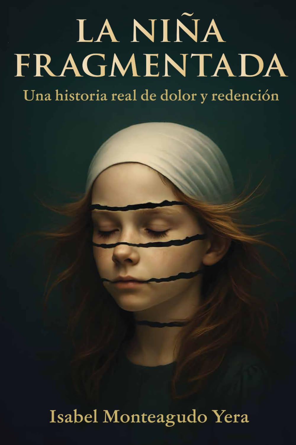 La niña fragmentada: Una historia real de dolor y redención