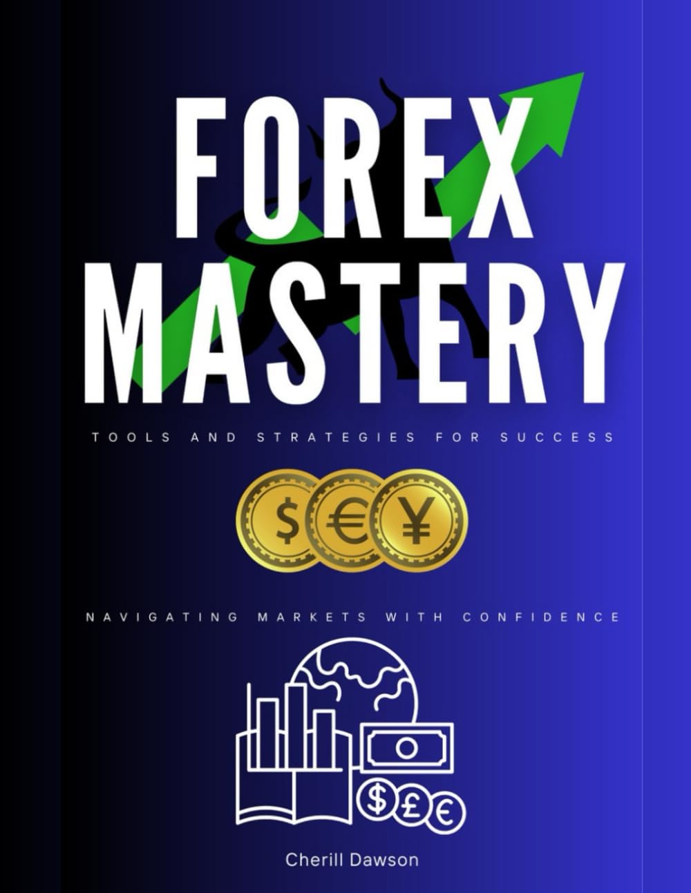 Forex Mastery: Tools and Strategies for Success