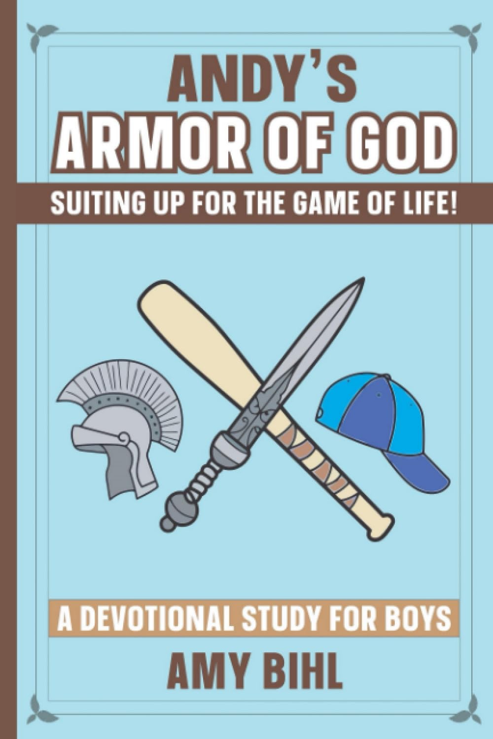 Andy's Armor of God: A Devotional Study for Boys