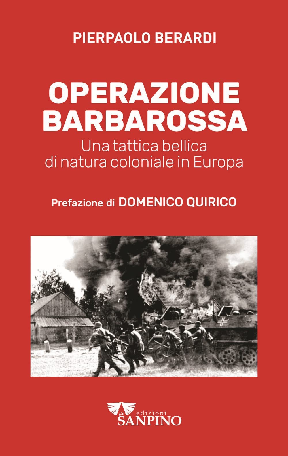 Operazione Barbarossa. Una Tattica Bellica Di Natura Coloniale In Europa - 4