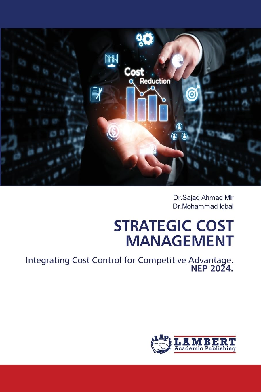 Strategic Cost Management: Integrating Cost Control for Competitive Advantage. NEP 2024.